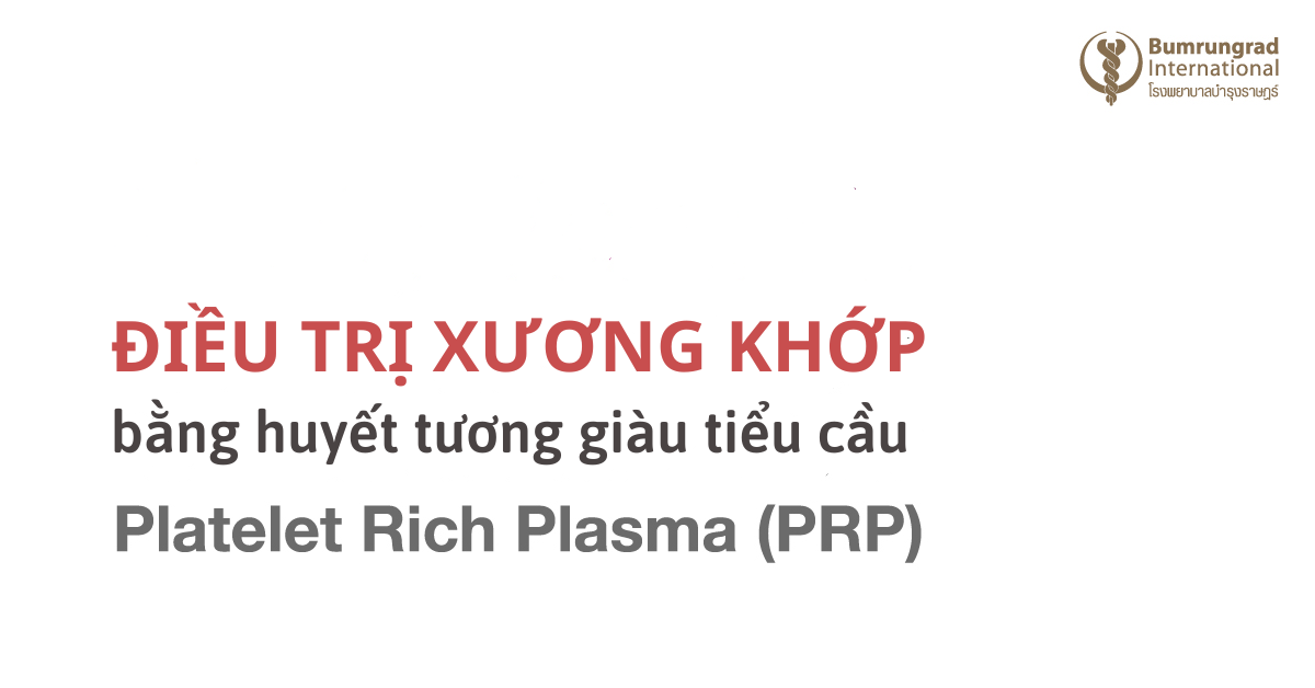 Tiêm huyết tương giàu tiểu cầu (PRP) điều trị bệnh xương khớp