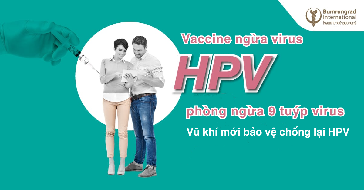 Vaccine chích ngừa 9 tuýp virus HPV...vũ khí mới bảo vệ chống lại virus HPV