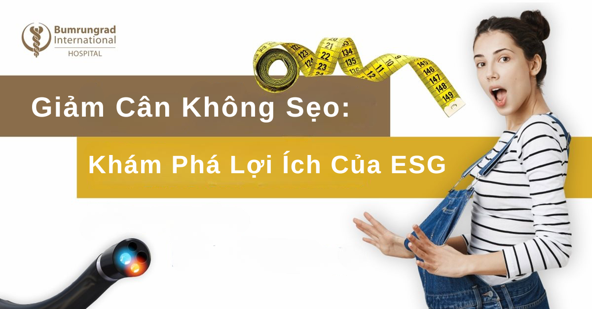 Giảm Cân Không Sẹo: Khám Phá Lợi Ích Của ESG