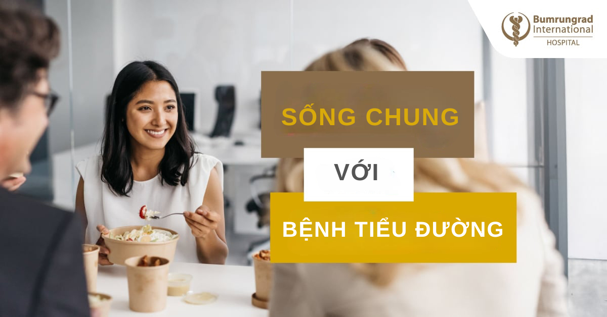Sống chung với bệnh Tiểu đường