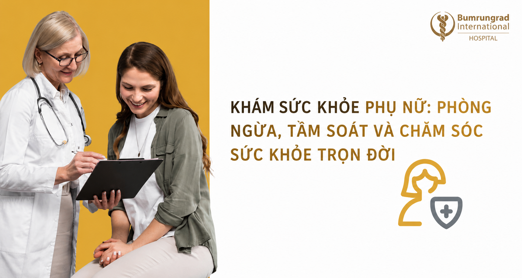 Khám Sức Khỏe Phụ Nữ: Phòng Ngừa, Tầm Soát Và Chăm Sóc Sức Khỏe Trọn Đời